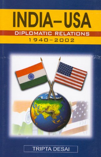 Imagen de archivo de India-USA Diplomatic Relations, 1940-2002 a la venta por HPB-Ruby