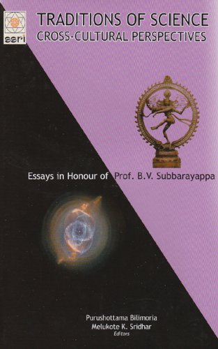 Stock image for Traditions Of Science: Cross-Cultural Perspectives, (Essays in Honour of B.V. Subbarayappa) for sale by Books in my Basket