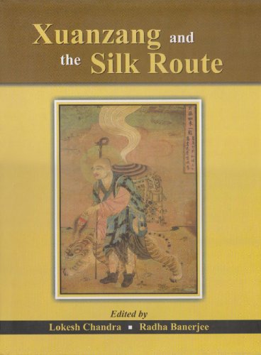 Beispielbild fr Xuanzang & the Silk Route [Hardcover] Chandra, Lokesh and Banerjee, Radha zum Verkauf von LIVREAUTRESORSAS