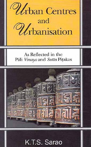 Stock image for Urban Centres And Urbanisation: As Reflected In The Pali Vinaya And Sutta Pitakas for sale by Books in my Basket