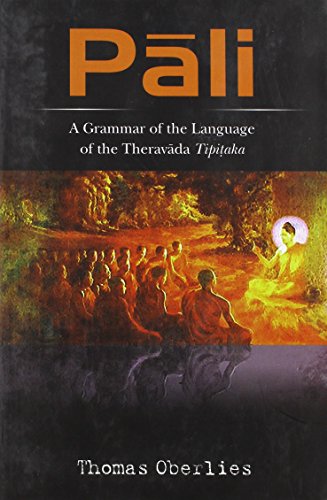 Beispielbild fr Pali: A Grammar of the Language of the Theravada Tipitaka zum Verkauf von Books in my Basket