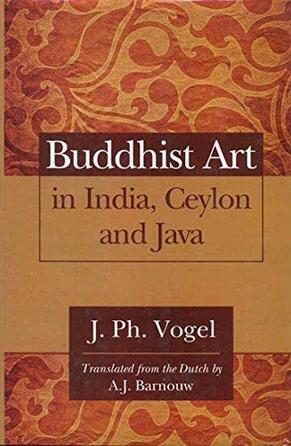 Stock image for Buddhist Art in India, Ceylon and Java for sale by Books in my Basket