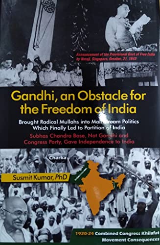 Beispielbild fr Gandhi, an Obstacle for the Freedom of India zum Verkauf von Vedams eBooks (P) Ltd