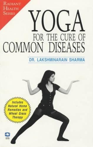 Beispielbild fr Yoga for the Cure of Common Diseases zum Verkauf von WorldofBooks