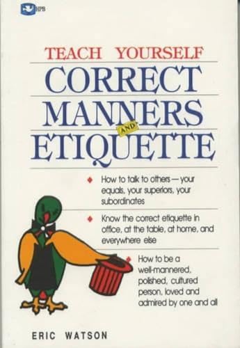 Beispielbild fr Correct Manners and Etiquette zum Verkauf von WorldofBooks