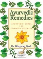 Ayurvedic Remedies: Ayurvedic Cures for Common Diseases