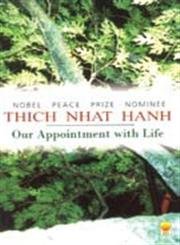 9788121606790: Our Appointment With Life: The Buddha's Teaching On Living In The Present