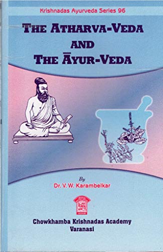 Beispielbild fr The Atharva-Veda and the Ayur-Veda zum Verkauf von Books Puddle