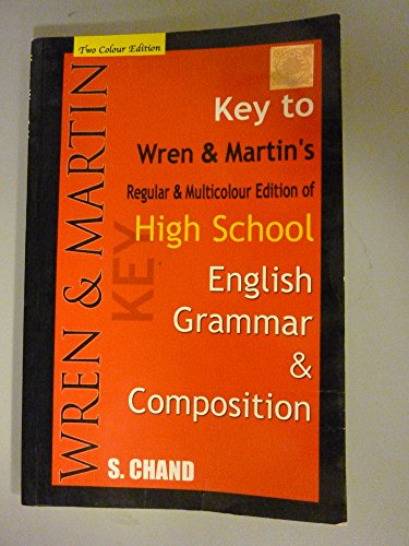 9788121904001: Key to Wren and Martin's High School English Grammar and Composition