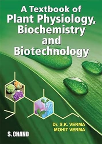 9788121906272: A Textbook Of Plant Physiology, Biochemistry And Biotechnology
