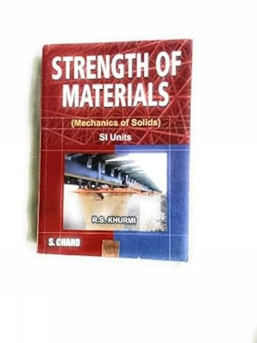 Beispielbild fr Strength of Materials: Mechanics of Soilds [Nov 30, 2006] Khurmi, R. S. zum Verkauf von BooksRun