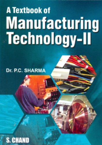 Stock image for A Textbook of Manufacturing Technology-II for sale by Books Puddle
