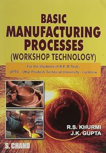 Textbook of Manufacturing Processes (9788121930925) by Khurmi, R. S.