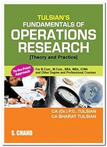 Beispielbild fr Tulsian's Fundamentals of Operations Research (Theory and Practice) zum Verkauf von Blackwell's