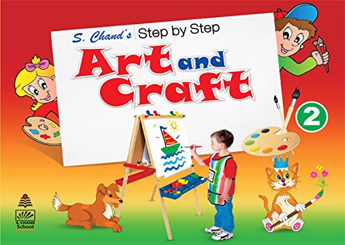 Stock image for S. Chand  s Step by Step Art and Craft 2 for sale by dsmbooks