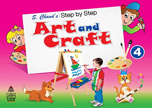 Stock image for S. Chand  s Step by Step Art and Craft 4 for sale by dsmbooks