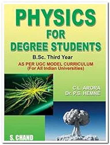Stock image for Physics For Degree Students B.Sc. Third Year for sale by WorldofBooks