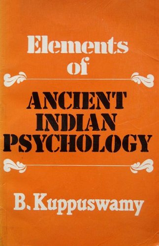 Elements of Ancient Indian Psychology (9788122001662) by Kuppuswamy, B.