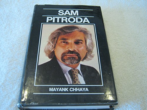 Sam Pitroda, a Biography