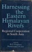 Imagen de archivo de Harnessing the Eastern Himalayan Rivers: Regional Cooperation in South Asia a la venta por My Dead Aunt's Books