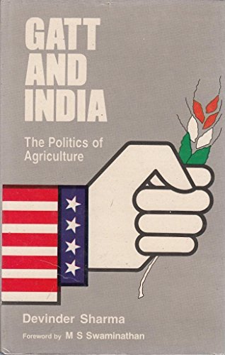 Gatt and India: The Politics of Agriculture (9788122003451) by Sharma, Devinder