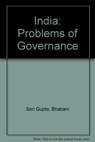 India: Problems of Governance (9788122004281) by Bhabani Sen Gupta