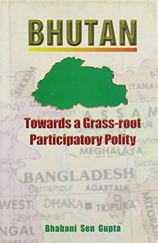 Stock image for Bhutan Towards a Grass-root Participatory Polity for sale by HPB-Red