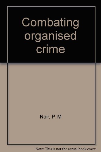 Stock image for Combating Organised Crime for sale by Vedams eBooks (P) Ltd