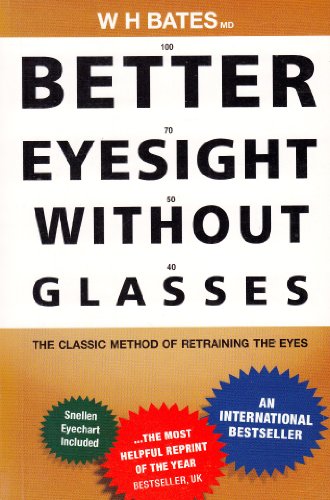 Stock image for Better Eyesight Without Glasses for sale by Goldstone Books