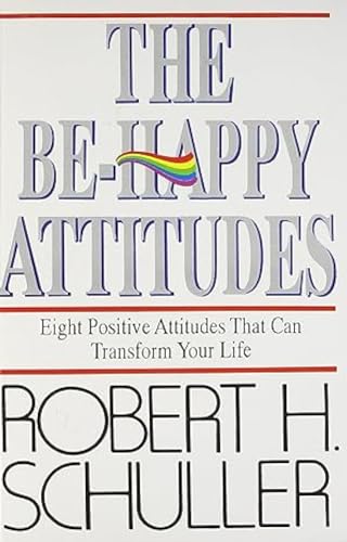 Stock image for The Be Happy Attitude for sale by ThriftBooks-Atlanta