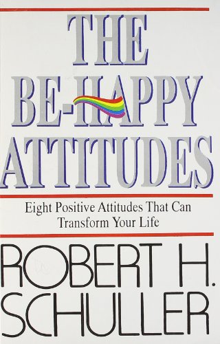 Stock image for The Be Happy Attitude for sale by ThriftBooks-Atlanta