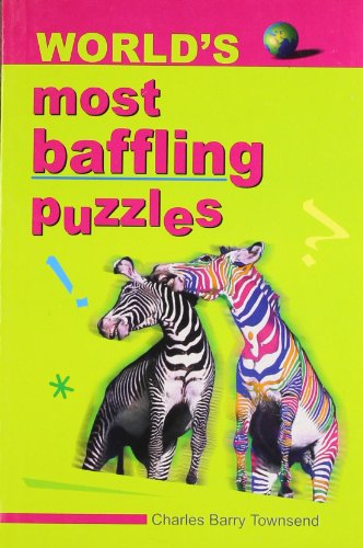 Stock image for World's Most Baffling Puzzles for sale by Books Puddle