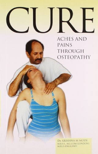 Stock image for Cure Aches and Pains Through Osteopathy for sale by medimops