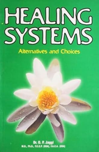 Healing Systems - Alternatives and Choices