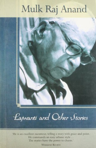 Lajwanti . and Other Stories: Anand Mulk Raj