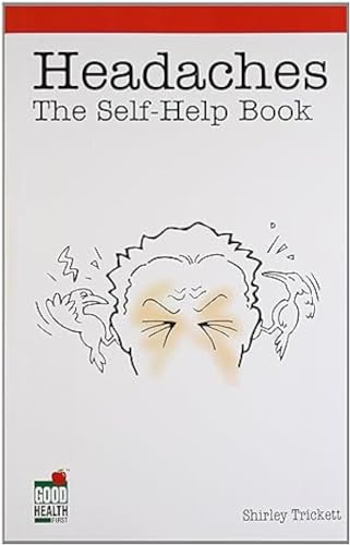 Headaches: The Self-Help Book