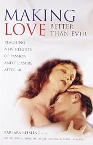 Stock image for Making Love Better Than Ever for sale by PBShop.store US