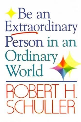 Be an Extraordinary Person in an Ordinary World