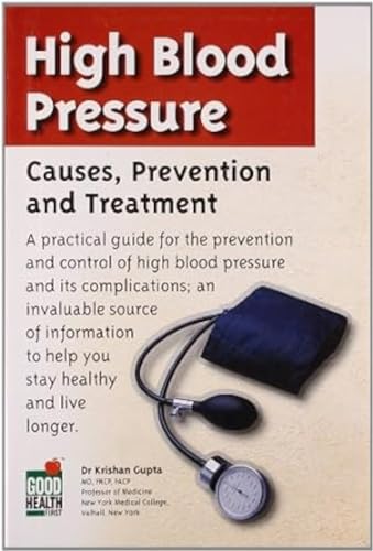 Imagen de archivo de High Blood Pressure: Causes, Prevention and Treatment a la venta por HPB Inc.