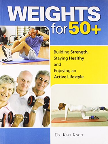 Stock image for Weights for 50+ for sale by Books Puddle