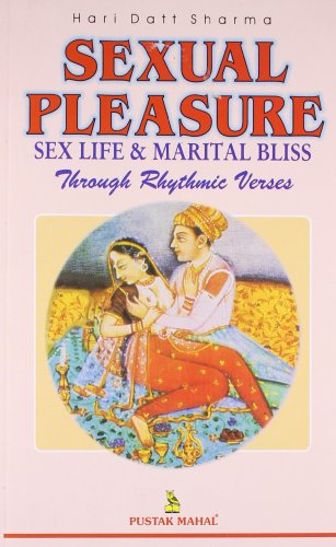9788122300048: Title: Sexual Pleasure Sex Life Marital Bliss Through Rh