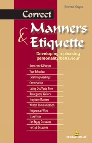 Beispielbild fr Correct Etiquette and Manners for All Occasions by Seema Gupta (2004) Paperback zum Verkauf von Irish Booksellers