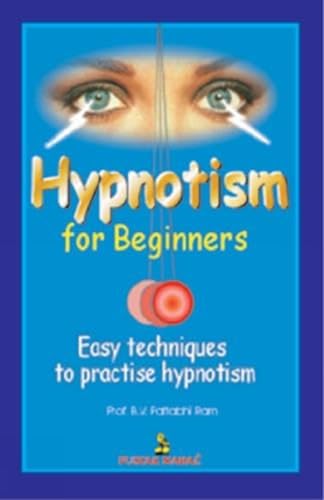 Beispielbild fr Hypnotism For Beginners (Tah): Easy Techniques to Practice Hypnotism zum Verkauf von WorldofBooks