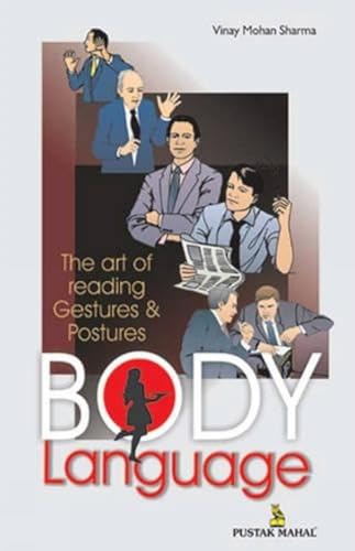 Body Language: The Art of Reading Gestures and Postures (9788122306354) by V.M. Sharma