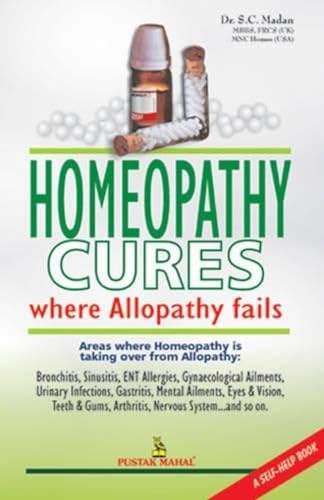 9788122307252: Homeopathy Cures Where Alopathy Fails