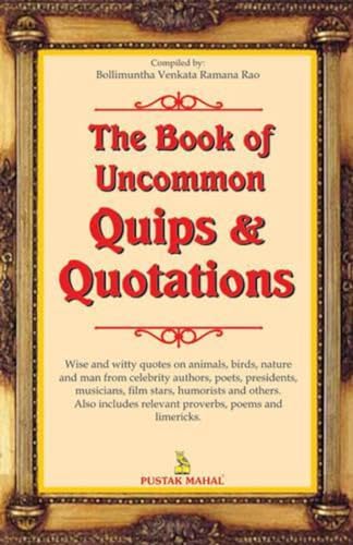 Imagen de archivo de The Book of Uncommon Quips and Quotations a la venta por Books Puddle