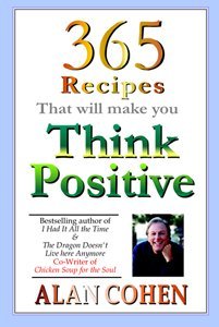 Stock image for 365 Recipes That Will Make You Think Positive (Sei) for sale by Irish Booksellers