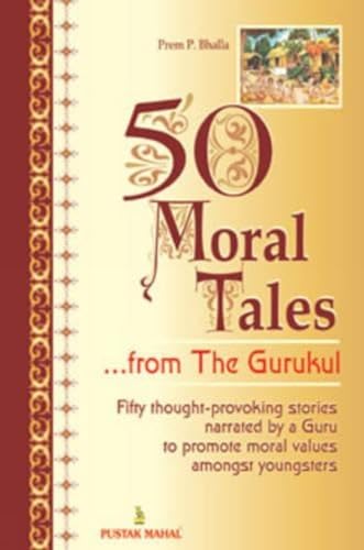 Imagen de archivo de 50 Moral Tales from the Gurukul a la venta por Wonder Book
