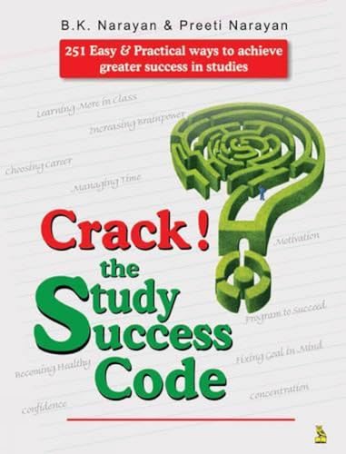 Stock image for Crack! The Study Success Code: 251 Easy and Practical Ways to Achieve Greater Success in Studies for sale by D2D Books