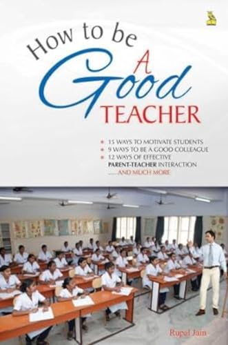 Stock image for How to Be a Good Teacher for sale by Books Puddle